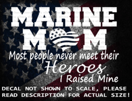 US Marine Mom Most People Never Meet Their Heroes I Raised Mine US Made USMC - £4.86 GBP+