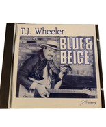T.J. Wheeler BLUE &amp; BEIGE CD RARE - GENTLY USED - £8.55 GBP