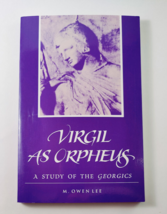 Virgil As Orpheus: A Study of the Georgi... by Lee, M. Owen Paperback / softback - £7.86 GBP