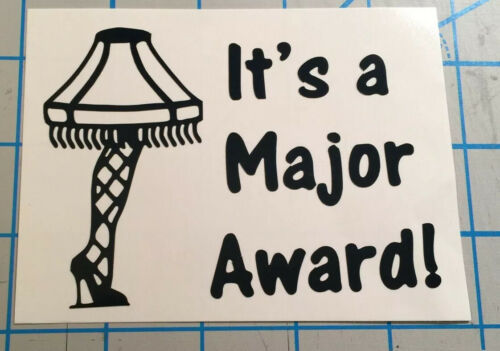 It’s A Major Award| A Christmas Story|Xmas| Holiday|Leg Lamp|Vinyl|Decal - $3.96