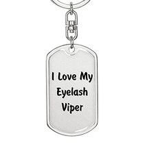 I Love My Eyelash Viper - Luxury Dog Tag Keychain - £23.66 GBP
