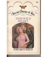 McKean, Margarett - This Wild Heart - Second Chance At Love - # 91 - £1.59 GBP