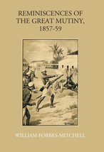 Reminiscences Of The Great Mutiny 1857-59: Including The Relief, Sie [Hardcover] - £25.36 GBP