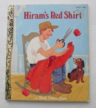 HIRAM&#39;S RED SHIRT ~ Vintage Childrens Little Golden Book ~ Mabel Watts 1st Ed - £17.72 GBP