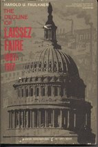 Decline of Laissez Faire, 1897-1917 (Economic History of U.S.) [Paperbac... - $14.65