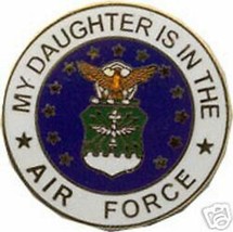 USAF MY DAUGHTER IS IN THE AIR FORCE LAPEL PIN - $19.99