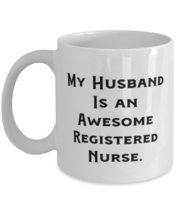 Useful Husband Gifts, My Husband Is an Awesome Registered Nurse, Cheap Valentine - £11.94 GBP+