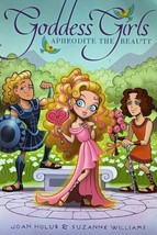 Aphrodite The Beauty (Goddess Girls #3) by Joan Holub &amp; Suzanne Williams / 2010 - £0.88 GBP