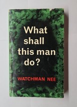 What Shall This Man Do? Watchman Nee 1973 Paperback - £7.78 GBP