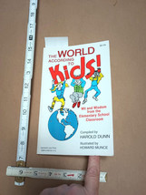 World According to Kids 1992 Harold Dunn, Illust Howard Munce * HUMOR WIT WISDOM - $40.13