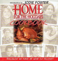 Home for the Holidays Cookbook based on the Jodie Foster movie / Hardcover - £1.80 GBP