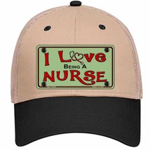 I Love Being A Nurse Novelty Khaki Mesh License Plate Hat - £22.90 GBP