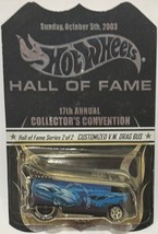 VW Drag Bus Hot Wheels 17th Annual Convention Limited Edition Hall Of Fame 2003 - $311.67