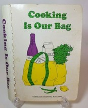 Cooking is Our Bag Overlook Hospital Auxiliary Summit NJ Cookbook Recipes 1980 - £9.25 GBP