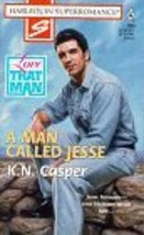 A Man Called Jesse: Love that Man! (Harlequin Superromance No. 806) K. N... - £2.32 GBP