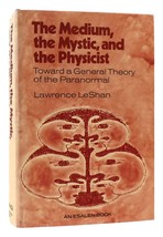 Lawrence Leshan The Medium, The Mystic, And The Physicist Toward A General Theor - £49.36 GBP