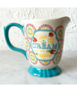 The Pioneer Woman Stoneware Footed Creamer You Are the Cream in My Coffee - $12.30