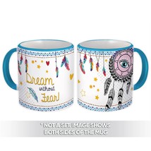 Dream Catcher : Gift Mug No Fear Inspirational Quote Esoteric Hipster Friend - £12.70 GBP