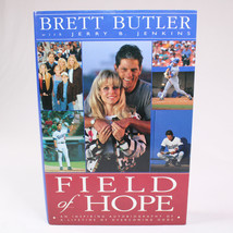 SIGNED Field Of Hope An Inspiring Autobiography Of A Lifetime By Brett Butler HC - £19.03 GBP