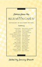 Stories from the Blue Moon Cafe IV [Hardcover] Brewer, Sonny, Editor - £39.40 GBP