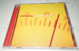 MERCYME - ALMOST THERE  (Music CD 2001) Christian Pop  - $1.50