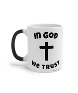 Color Changing Mug &quot;In God We Trust&quot; in 11oz and 15oz Sizes - £17.22 GBP+