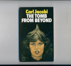 Carl Jacobi The Tomb From Beyond 1977 horror from &#39;30s pulps - £11.71 GBP