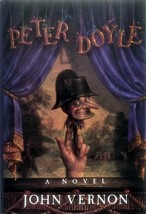 Peter Doyle: A Novel by John Vernon / 1991 Hardcover First Edition with Jacket - £3.57 GBP