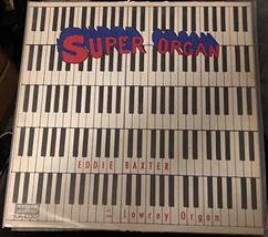 Super Organ - Eddie Baxter at the Lowrey Organ - $23.98