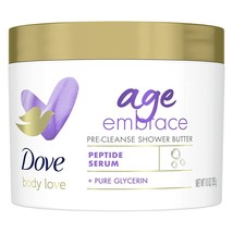 Dove Body Love AGE EMBRACE Pre-Cleanse Shower Butter W/ Peptide Serum - 10 oz - £11.86 GBP