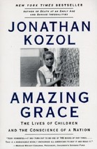 Amazing Grace: The Lives of Children and the Conscience of a Nation (used PB) - $11.00