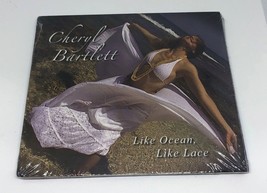 Cheryl Bartlett - Like Ocean, Like Lace (2008, CD) Brand New &amp; Sealed! - £7.15 GBP