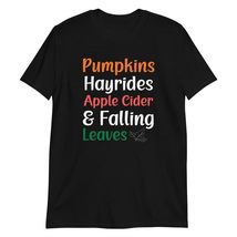 Pumpkins Hayrides Apple Cider and Falling Leaves T-Shirt | Women Fall Shirt - £16.99 GBP