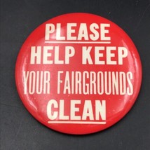 Please Help Keep Your Fairgrounds Clean Red Round Pin 3.5&quot; Dia - £7.49 GBP