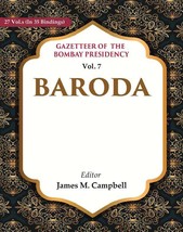 Gazetteer of the Bombay Presidency: Baroda Volume 7th  - £47.23 GBP