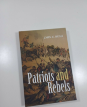 Patriots and rebels by John C. Bush 2014 paperback civil war - £4.74 GBP