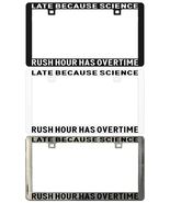 LATE BECAUSE SCIENCE RUSH HOUR HAS OVERTIME. Assorted Legal License Plat... - €5,94 EUR+