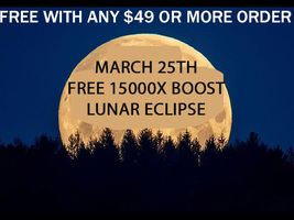 FREE W $49 MARCH 25 15000x FULL COVEN LUNAR ECLIPSE EXTREME BOOST POWER MAGICK  image 2