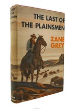 Zane Grey The Last Of The Plainsmen - £93.94 GBP