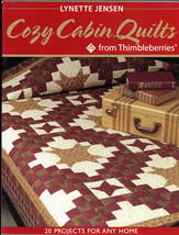 Cozy Cabin Quilts Lynette Jensen Thimbleberries 20 Quilting Projects Hom... - $5.00