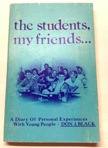 The Students My Friends by Don J Black LDS Mormon Book 1974 1st Edition - £13.35 GBP