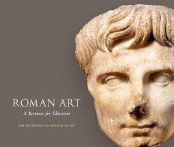 Roman Art A Resource For Educators The Metropolitan Museum - £109.41 GBP