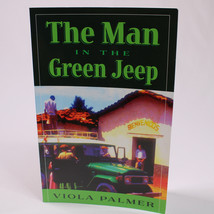 SIGNED The Man In The Green Jeep Paperback Book By Viola Palmer Good Copy 2006 - £12.83 GBP