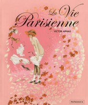 La Vie Parisienne by V Arwas (2010 hj)  19th cent Paris fashion satire m... - $49.45