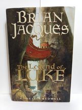 The Legend of Luke: A Tale from Redwall (Redwall, Book 12) Brian Jacques and Fan - £3.93 GBP