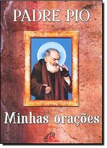 Padre Pio. Minhas Orações [Paperback] Padre Pio - £21.58 GBP
