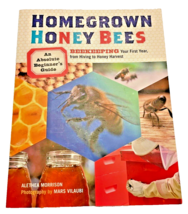 Book Guide to Beekeeping Honey Bees Homegrown Absolute Beginner&#39;s First Year - £10.20 GBP