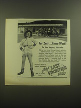 1946 Hotel Last Frontier, Las Vegas Nevada Ad - For Zest Come West - £14.45 GBP