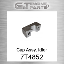 7T4852 CAP ASSY, IDLER (9n4683) fits CATERPILLAR (NEW AFTERMARKET) - $81.97