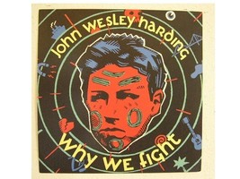 John Wesley Harding Poster Flat Why We Fight - $17.99